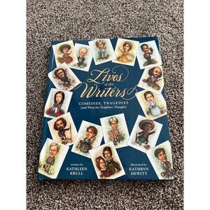 Lives of the Writers: Comedies, Tragedies (and What the Neighbors Thought) Hardc